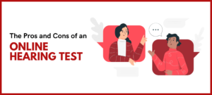 The Pros and Cons of an Online Hearing Test